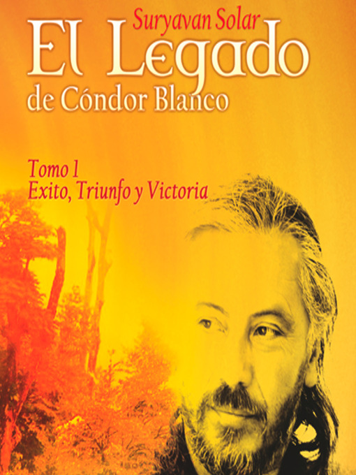 El Legado de Cóndor Blanco, Tomo 1 (MP3): Éxito, Triunfo y Victoria